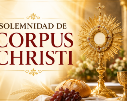 SOLEMNIDAD DE CORPUS CHRISTI